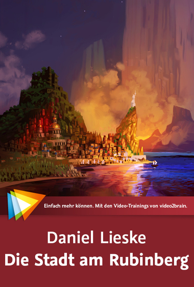 Daniel Lieske – Die Stadt am Rubinberg