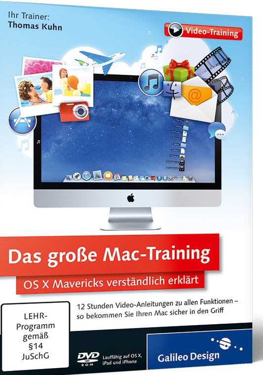 Das große Mac-Training OS X Mavericks verständlich erklärt