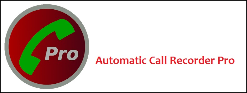 Automatic Call Recorder Pro v3.63 Android