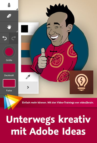 Unterwegs kreativ mit Adobe Ideas