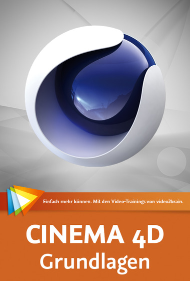 CINEMA 4D – Grundlagen