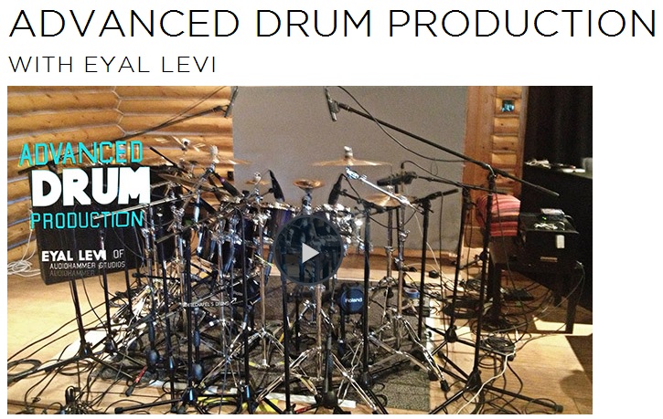 Advanced Drum Production with Eyal Levi