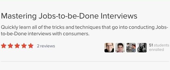 Udemy - Mastering Jobs-to-be-Done Interview