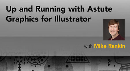 Up and Running with Astute Graphics for Illustrator