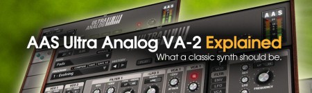 Groove3 - AAS Ultra Analog VA 2 Explained