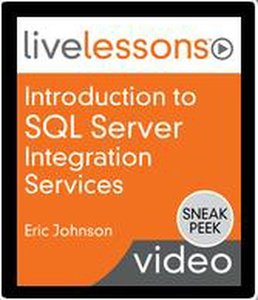 LiveLessons – Introduction to SQL Server Integration Services