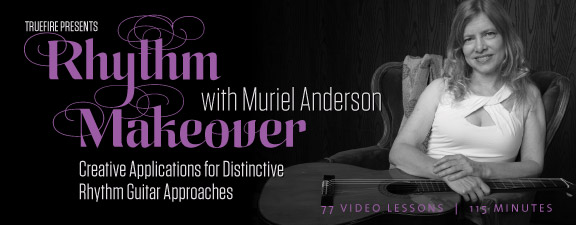 Truefire - Muriel Anderson's Rhythm Makeover (2014)