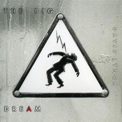 David Lynch – The Big Dream (DeluxeEdition) (2013)