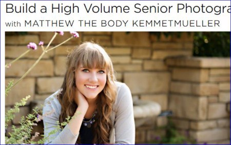 Creativelive - Build a High Volume Senior Photography Business