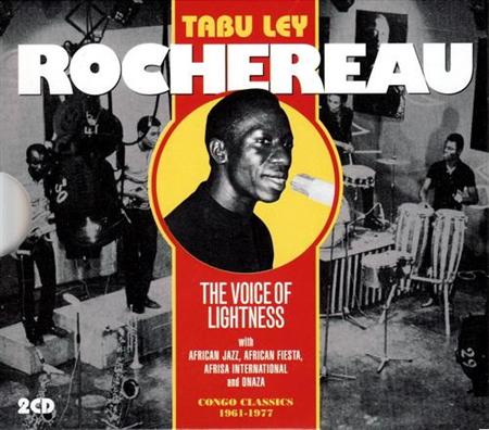 Tabu Ley Rochereau - The Voice Of Lightness ~ Congo Classics 1961 - 1977 (2007)