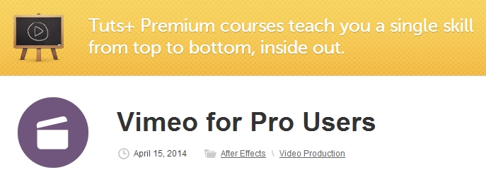 Tutsplus – Vimeo for Pro Users
