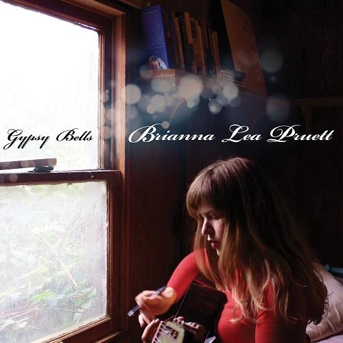Brianna Lea Pruett - Gypsy Bells [MP3/2013]
