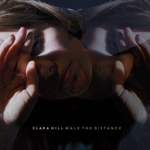 Clara Hill - Walk The Distance [MP3/2013]