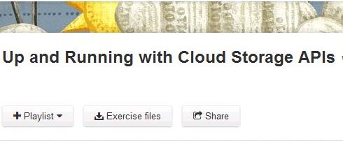 Up and Running with Cloud Storage APIs