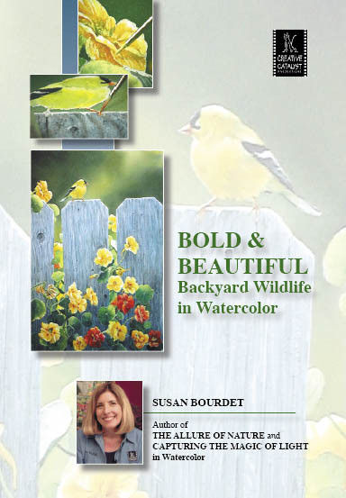 Susan Bourdet - Bold & Beautiful: Backyard Wildlife in Watercolor [Repost]