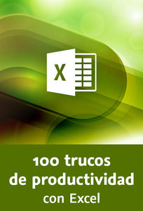 100 trucos de productividad con Excel