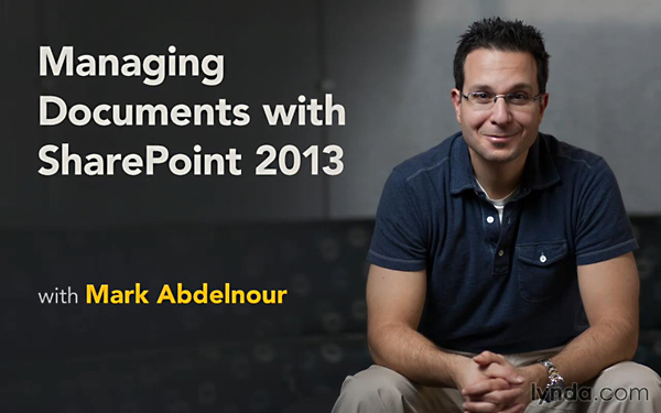 Lynda - Managing Documents with SharePoint 2013