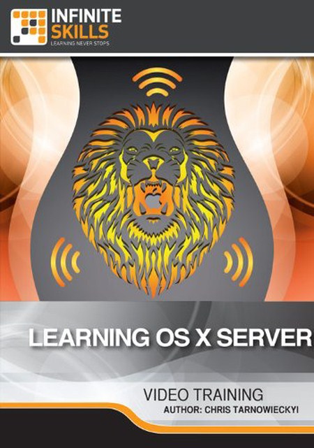 InfiniteSkills - Learning OS X Server