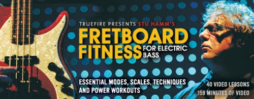 TrueFire – Stu Hamm – Fretboard Fitness for Electric Bass