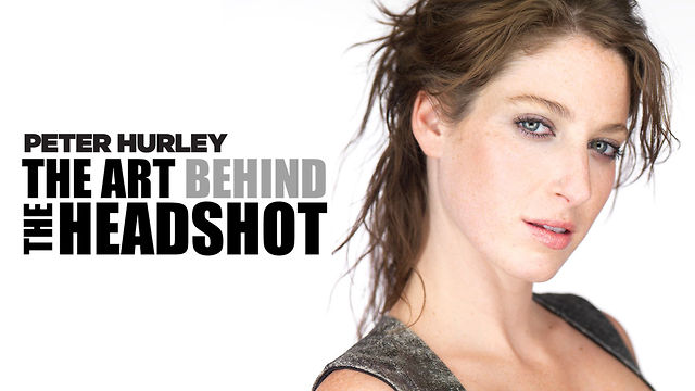 Peter Hurley – The Art Behind The Headshot