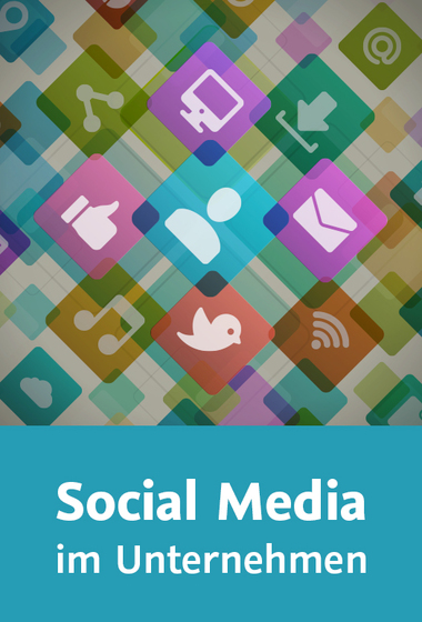  Social Media im Unternehmen – Neuauflage 2014