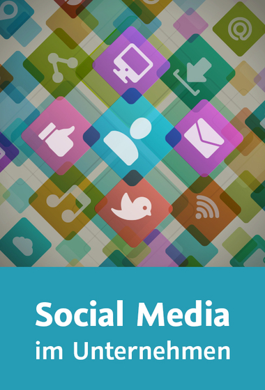 Social Media im Unternehmen – Neuauflage 2014