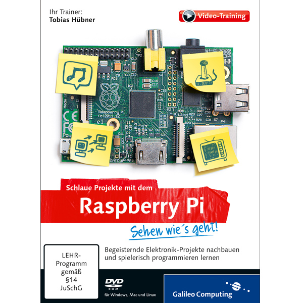 Schlaue Projekte mit dem Raspberry Pi Sehen wie’s geht! 