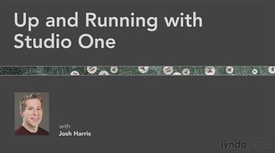 Up and Running with Studio One with Josh Harris Up and Running with Studio One with Josh Harris