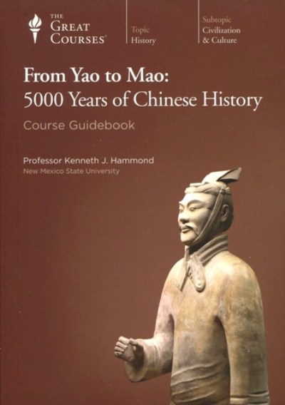 TTC Video - From Yao to Mao - 5000 Years Of Chinese History TTC Video - From Yao to Mao - 5000 Years Of Chinese History