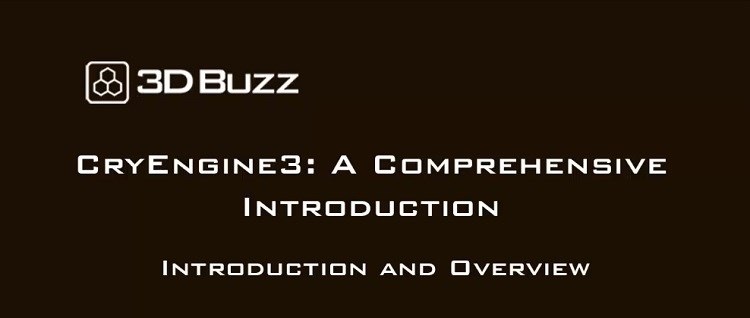 3DBuzz – CryEngine 3 A Comprehensive Introduction