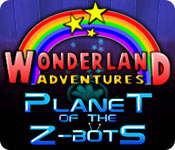 Wonderland Adventures Planet of the Z-Bots v1.00-TE