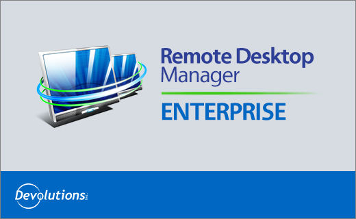 Devolutions Remote Desktop Manager Enterprise 9.1.0.0 Final