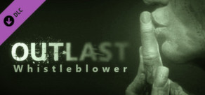 Outlast Whistleblower-RELOADED