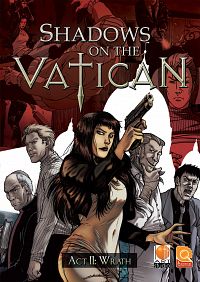 SHADOWS ON THE VATICAN ACT II WRATH-POSTMORTEM