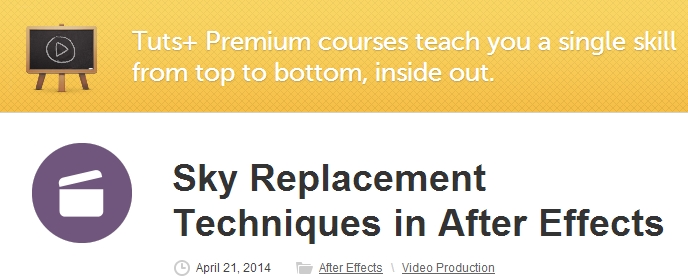 Tuts+ Premium – Sky Replacement Techniques in After Effects