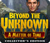 Beyond the Unknown A Matter of Time Collectors Edition v1.2.7.2014-TE