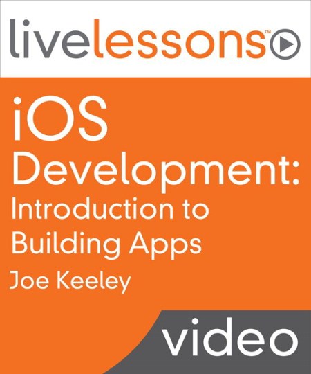 LiveLessons – iOS Development Introduction to Building Apps (Sneak Peek Video Training)