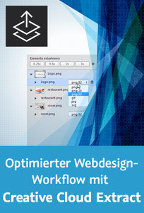 Optimierter Webdesign-Workflow mit Creative Cloud Extract