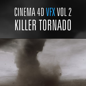 Helloluxx – VFX Cinema 4D Training – Volume 2: Killer Tornado