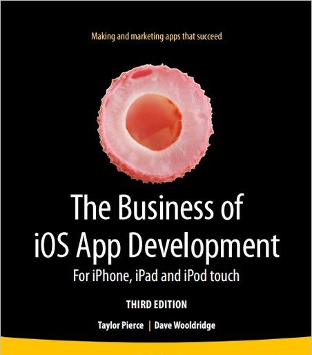 Ebook – The Business of iOS App Development: For iPhone, iPad and iPod touch, 3 edition