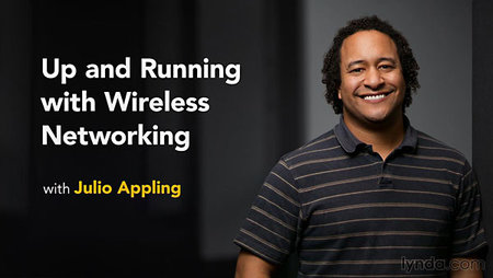Lynda – Up and Running with Wireless Networking