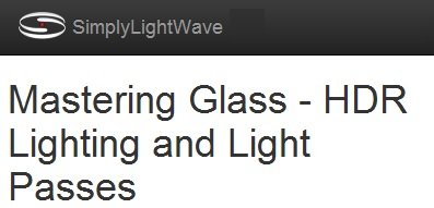 SimplyLightwave: Mastering Glass – HDR Lighting and Light Passes