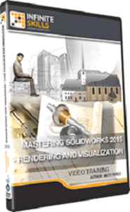 InfiniteSkills – Mastering SolidWorks 2015 – Rendering and Visualization