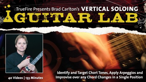 Truefire - Brad Carlton's Vertical Soloing