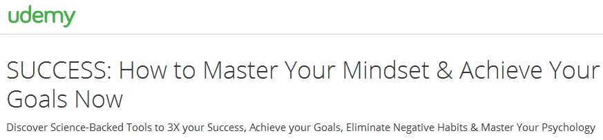 SUCCESS: How to Master Your Mindset & Achieve Your Goals Now