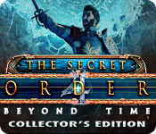 The Secret Order Beyond Time Collectors Edition v1.0-TE