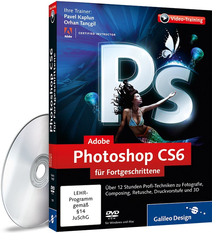 Galileo Design: Adobe Photoshop CS6 für Fortgeschrittene