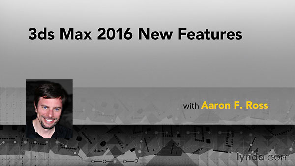 Lynda – 3ds Max 2016 New Features