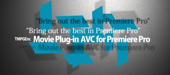 TMPGEnc Movie Plug-in AVC 1.0.15.15 for Premiere Pro