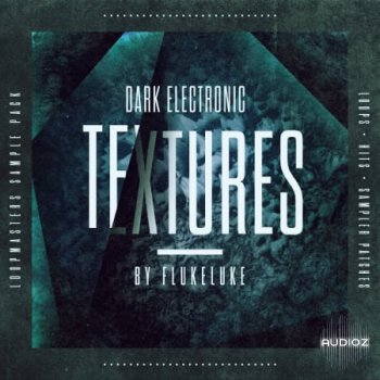 Loopmasters Flukeluke Dark Electronic Textures WAV REX